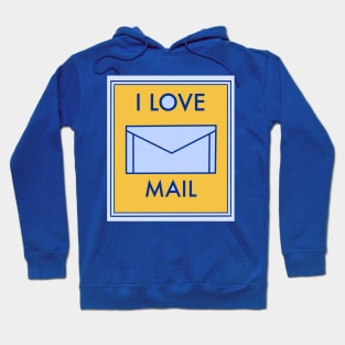 I love Mail Sign Hoodie